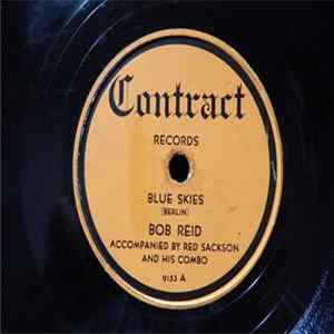 Bob Reid Accompanied By Red Sackson And His Combo - Blue Skies FLAC