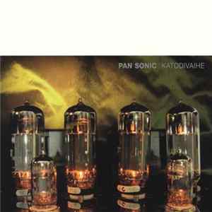 Pan Sonic - Katodivaihe / Cathodephase FLAC