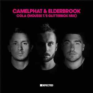CamelPhat & Elderbrook - Cola (Mousse T.'s Glitterbox Mix) FLAC