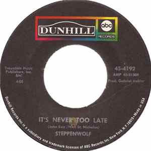 Steppenwolf - It's Never Too Late FLAC