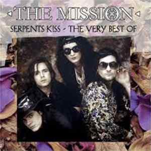 The Mission - Serpents Kiss - The Very Best Of FLAC