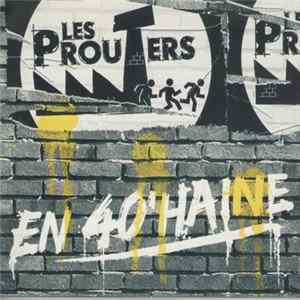 Les Prouters - En 40'Haine FLAC