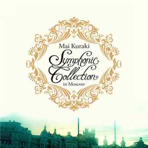 Mai Kuraki - Symphonic Collection In Moscow FLAC