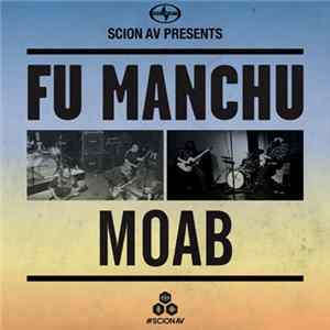 Fu Manchu / Moab - Robotic Invasion / No Soul FLAC