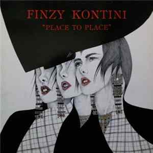 Finzy Kontini - Place To Place FLAC