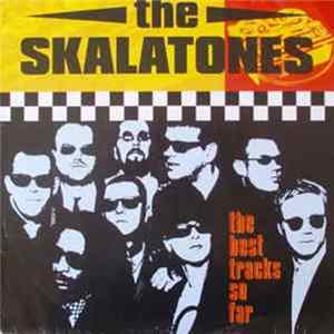 The Skalatones - The Best Tracks So Far FLAC