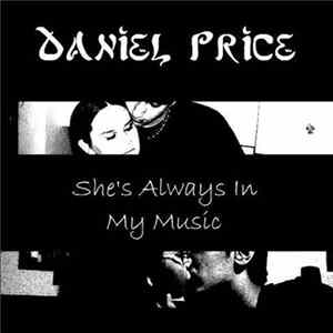 Daniel Price - She's Always In My Music FLAC