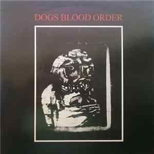 Current 93 Present Dogs Blood Order - Dogs Blood Order FLAC