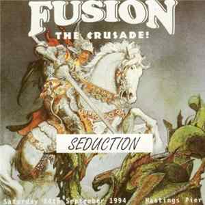 Seduction - Fusion - The Crusade! FLAC