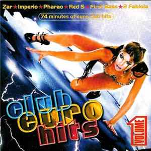 Various - Club Euro Hits Volume 1 FLAC
