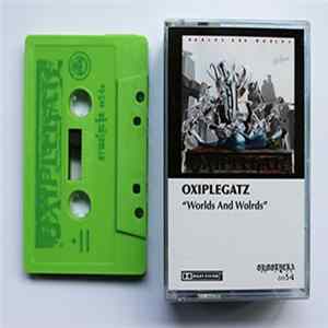 Oxiplegatz - Sidereal Journey/Worlds And Worlds FLAC
