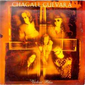 Chagall Guevara - Violent Blue FLAC