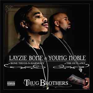 Layzie Bone & Young Noble - Thug Brothers FLAC