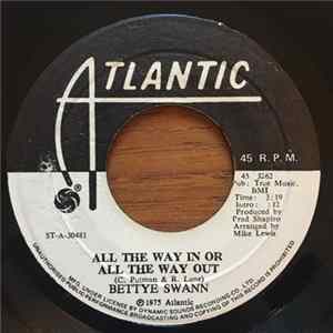 Bettye Swann - All The Way In Or All The Way Out / Doing For The One I Love FLAC