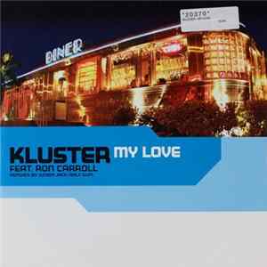 Kluster - My Love (Remixes) FLAC