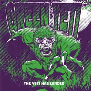 Green Yeti - The Yeti Has Landed FLAC
