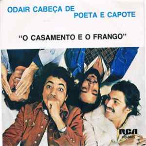 Odair Cabeça De Poeta E Grupo Capote - O Casamento E O Frango FLAC