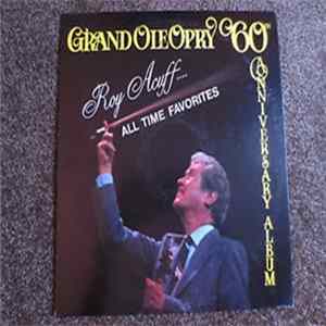 Various - Roy Acuff All Time Favorites: Grand Ole Opry 60th Anniversary Album FLAC