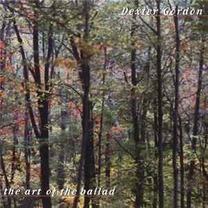 Dexter Gordon - The Art Of The Ballad FLAC