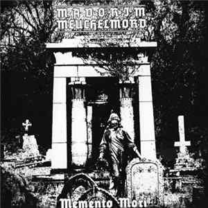 Mavorim / Meuchelmord - Memento Mori FLAC