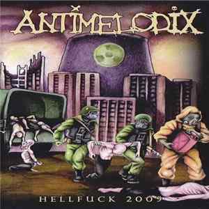Antimelodix - Hellfuck 2009 FLAC