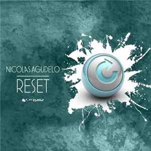Nicolas Agudelo - Reset FLAC