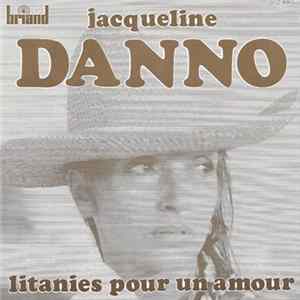Jacqueline Danno - Litanies Pour Un Amour FLAC
