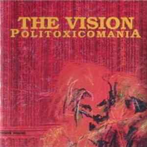 The Vision - Politoxicomania FLAC