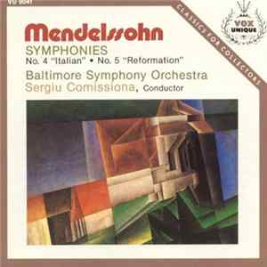 Sergiu Comissiona, Baltimore Symphony Orchestra - Mendelssohn Symphonies No.4 "Italian" No.5 "Reformaiton" FLAC