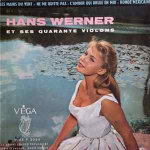 Hans Werner Et Ses Quarante Violons - Les Mains Du Vent FLAC