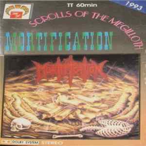 Mortification - Scrolls Of The Megilloth FLAC