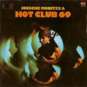 Jossche Monitzs & Hot Club 69 - Josche Monitsz & Hot Club 69 FLAC