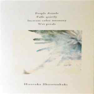Hirotaka Shirotsubaki - Wet Petals FLAC