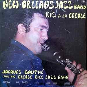 Jacques Gauthé And His Creole Rice Jazz Band - Riz À La Creole FLAC