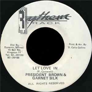 President Brown & Garnet Silk / Callo & Tony Roache - Let Love In FLAC