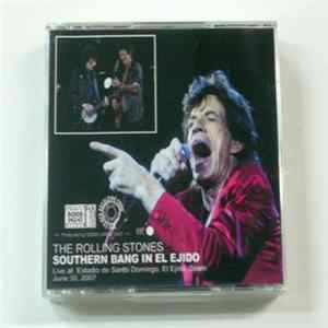 The Rolling Stones - Southern Bang In El Ejido FLAC