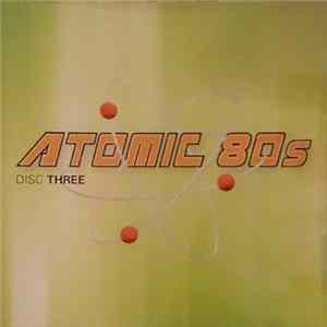 Various - Atomic 80s FLAC