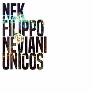 Nek Filippo Neviani - Unicos FLAC