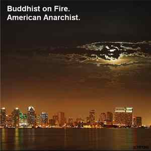 Buddhist On Fire - American Anarchist FLAC