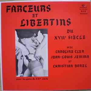 Caroline Cler / Jean-Louis Jemma, Christian Borel - Farceurs Et Libertins Du XVIIe Siècle FLAC