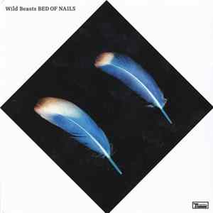 Wild Beasts - Bed Of Nails FLAC