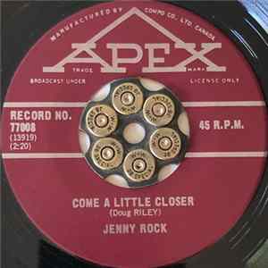 Jenny Rock - Come A Little Closer / What Must I Do FLAC