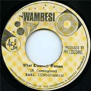 Earl Cunningham - What Kind Of Woman FLAC