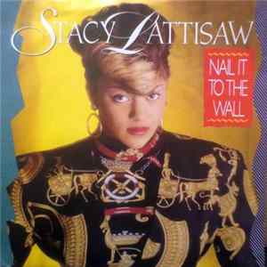 Stacy Lattisaw - Nail It To The Wall FLAC