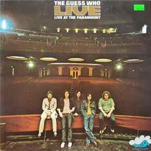 The Guess Who - Live At The Paramount FLAC