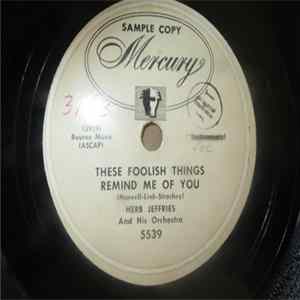 Herb Jeffries And His Orchestra - These Foolish Things Remind Me Of You / Solitude FLAC