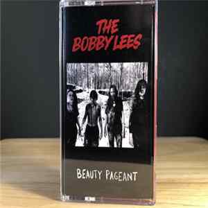 The Bobby Lees - Beauty Pageant FLAC