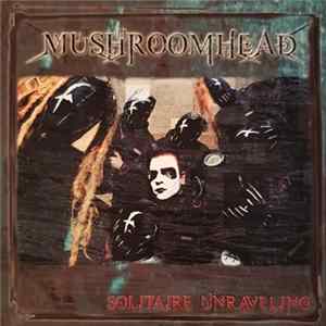 Mushroomhead - Solitaire Unraveling FLAC