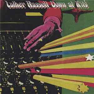 Luther Russell - Down At Kit's FLAC