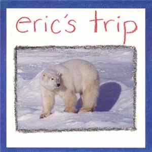 Eric's Trip / Moviola - Eric's Trip / Moviola FLAC